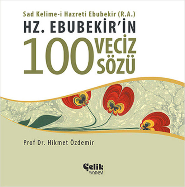 Hz. Ebubekir'in 100 Veciz Sözü kitabı