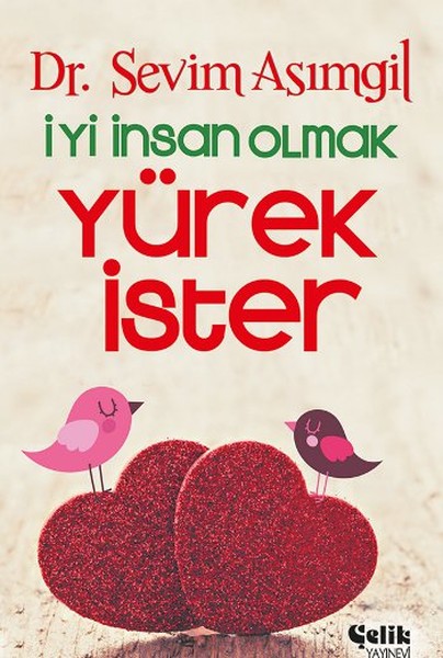 İyi İnsan Olmak Yürek İster kitabı