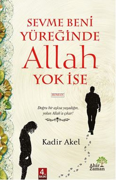 Sevme Beni Yüreğinde Allah Yok İse kitabı