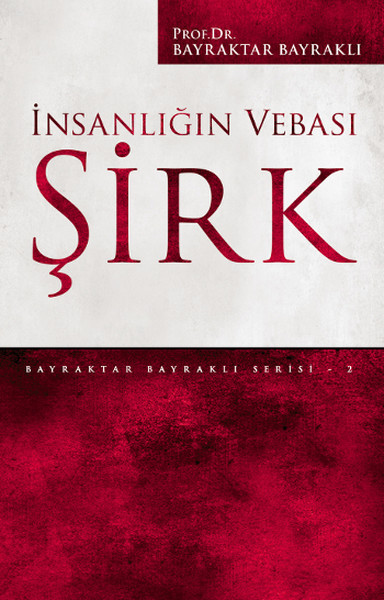 İnsanlığın Vebası Şirk kitabı