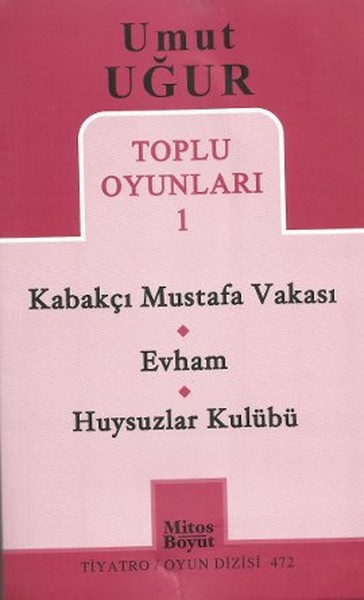 Toplu Oyunları 1 - Kabakçı Mustafa Vakası - Evham - Huysuzlar Kulübü kitabı