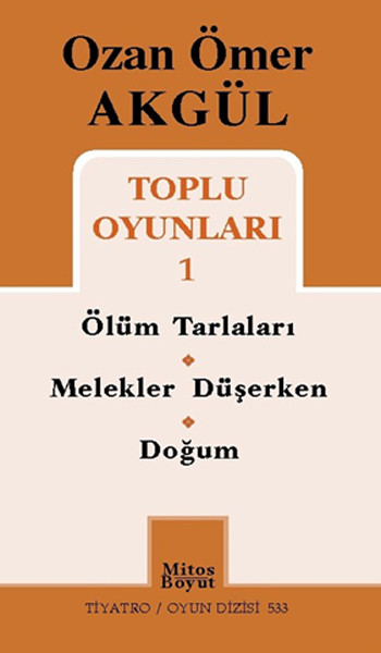 Ozan Ömer Akgül Toplu Oyunları 1 kitabı