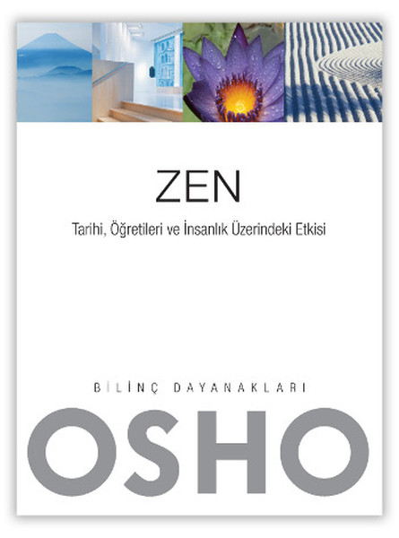 Zen - Tarihi, Öğretileri Ve İnsanlık Üzerindeki Etkisi kitabı