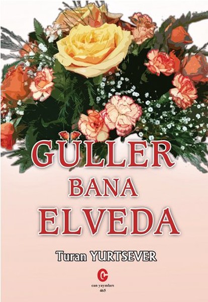 Güller Bana Elveda kitabı