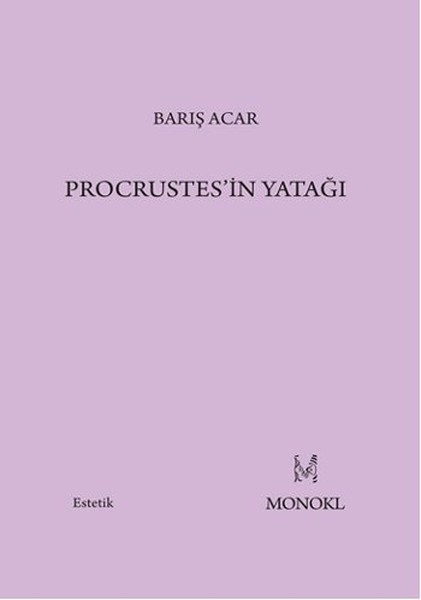 Procrustes'in Yatağı kitabı