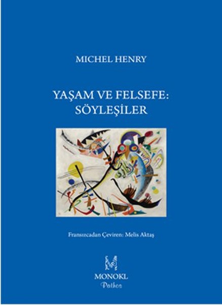 Yaşam Ve Felsefe Söyleşiler kitabı