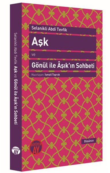 Aşk Ve Gönül İle Aşık'ın Sohbeti kitabı