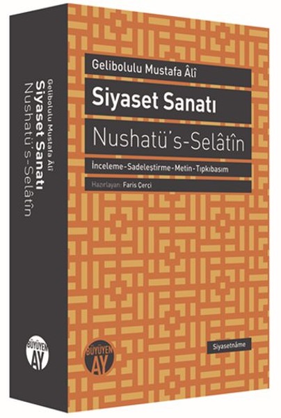 Siyaset Sanatı - Nushatü's-Selatin kitabı