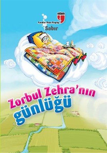 Zorbul Zehra'nın Günlüğü- Sabır kitabı