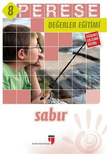 Perese Değerler Eğitimi Öğrenci Çalışma Kitabı 8- Sabır kitabı