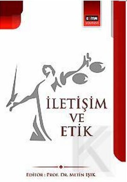 İletişim Ve Etik kitabı