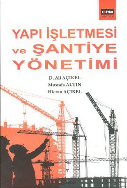 Yapı İşletmesi Ve Şantiye Yönetimi kitabı