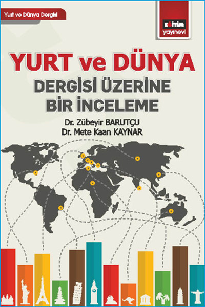 Yurt Ve Dünya Dergisi Üzerine Bir İnceleme kitabı