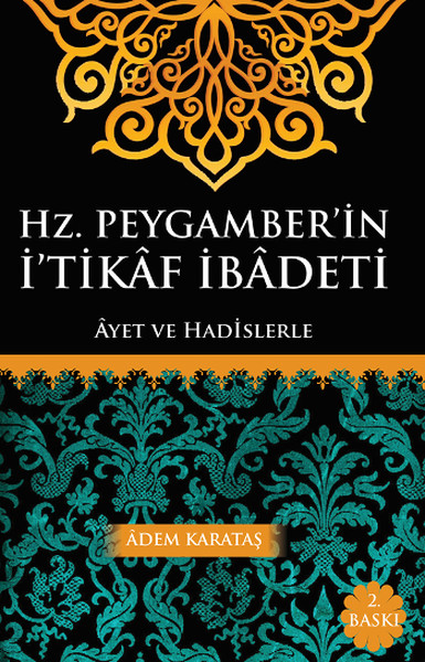 Hz. Peygamberin İtikaf İbadeti kitabı