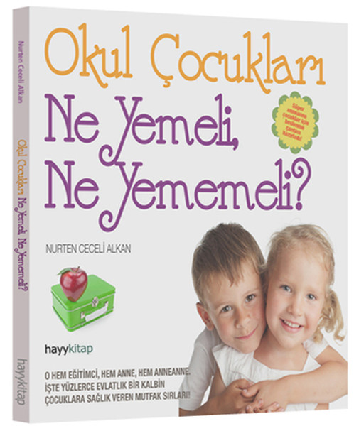 Okul Çocukları Ne Yemeli, Ne Yememeli? kitabı