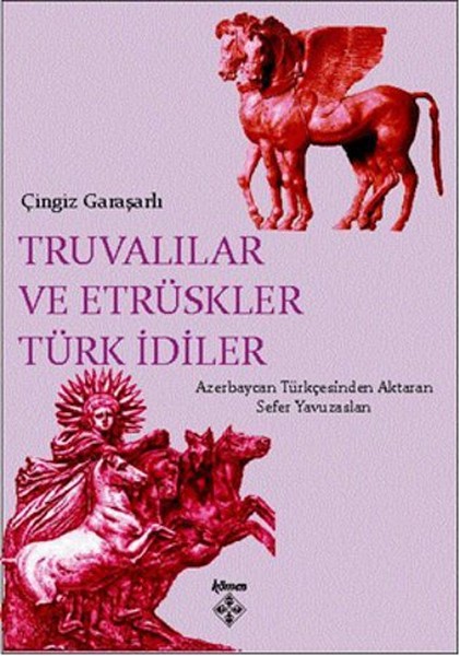 Truvalılar Ve Etrüskler Türk İdiler kitabı