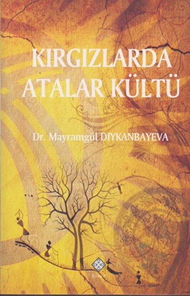 Kırgızlarda Atalar Kültü kitabı