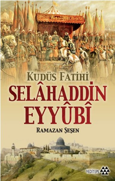 Kudüs Fatihi Selahaddin Eyyubi kitabı