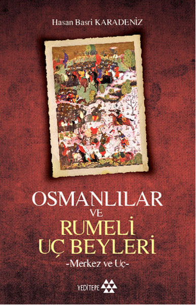 Osmanlılar Ve Rumeli Uç Beyleri kitabı