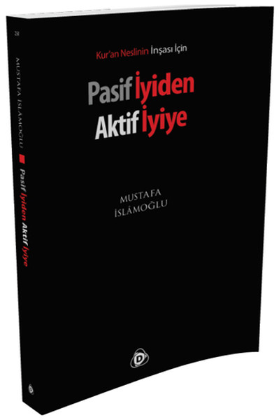 Pasif İyiden Aktif İyiye kitabı