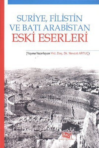 Suriye, Filistin Ve Batı Arabistan Eski Eserleri kitabı