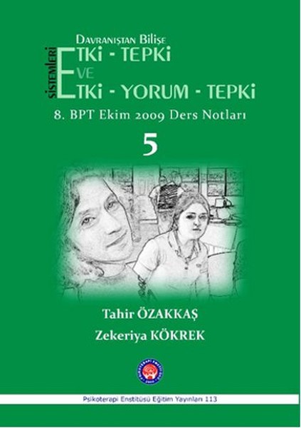 Davranıştan Bilişe Etki- Tepki Ve Etki- Yorum- Tepki- 5 kitabı