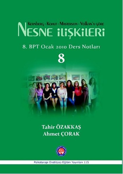 Kernberg - Kohut - Masterson - Volkan'a Göre Nesne İlişkileri - 8 kitabı