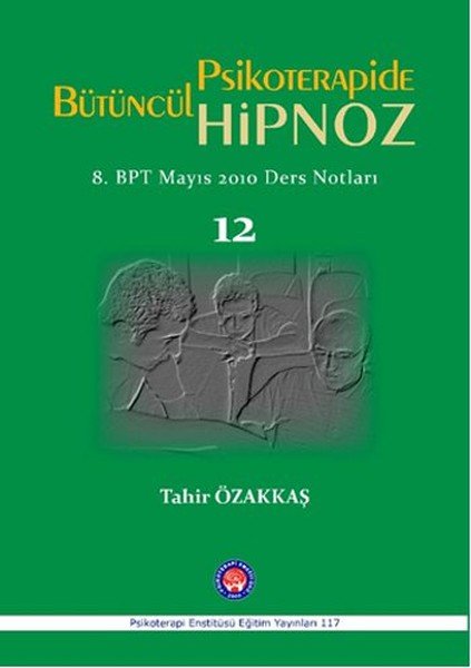 Psikoterapide Bütüncül Hipnoz kitabı