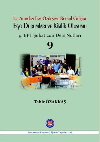 İçe Atımdan Tam Özdeşime Ruhsal Gelişim Ego Durumları Ve Kimlik Oluşumu kitabı