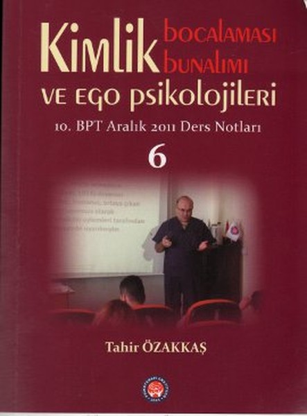 Kimlik Bocalaması Bunalımı Ve Ego Psikolojileri 6 kitabı