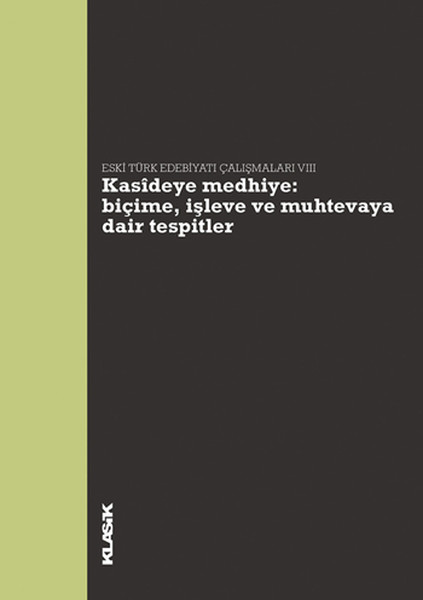 Kasidiye Medhiye: Biçime İşleve Ve Muhtevaya Dair Tespitler kitabı