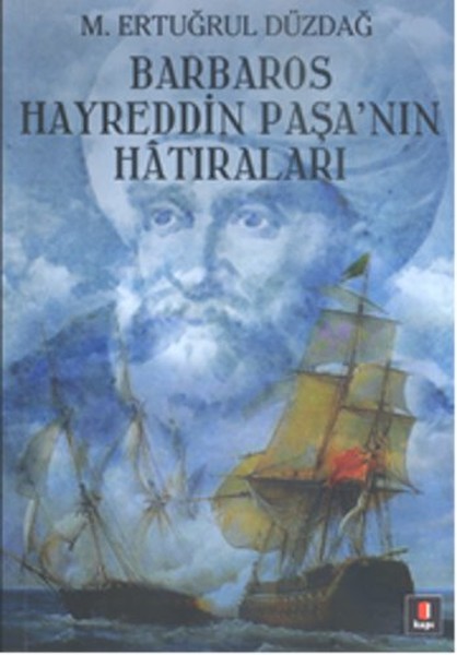 Barbaros Hayreddin Paşa'nın Hatıraları kitabı