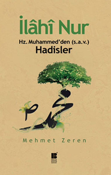 İlahi Nur Hz. Muhammed'den Hadisler kitabı