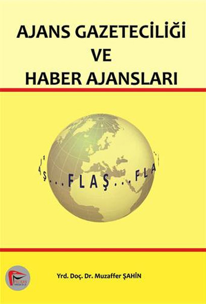 Ajans Gazeteciliği Ve Haber Ajansı kitabı