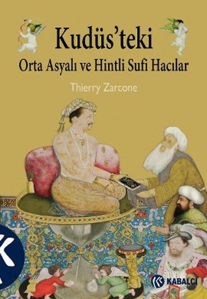 Kudüs'teki Orta Asyalı Ve Hintli Sufi Hacılar kitabı