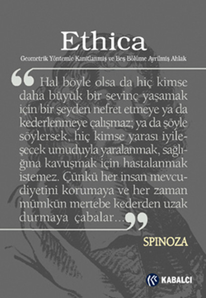 Ethica Geometrik Yöntemlerle Kanıtlanmış Ve Beş Bölüme Ayrılmış Ahlak kitabı