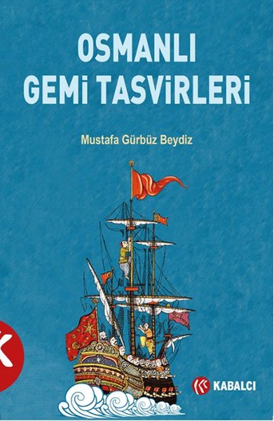 Osmanlı Gemi Tasvirleri kitabı