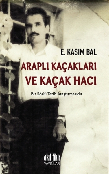 Araplı Kaçakları Ve Kaçak Hacı kitabı