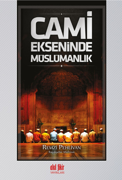 Cami Ekseninde Müslümanlık kitabı