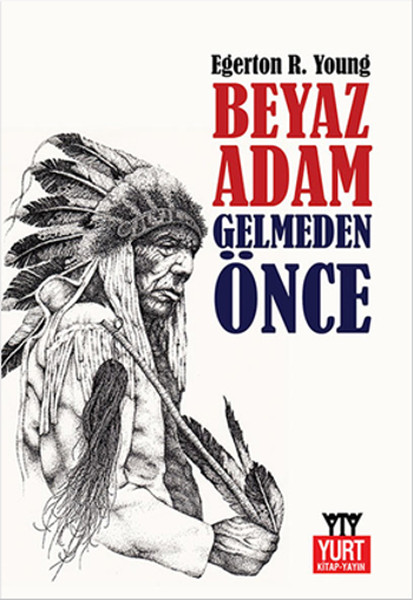 Beyaz Adam Gelmeden Önce kitabı