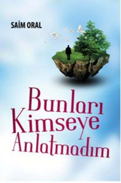 Bunları Kimseye Anlatmadım kitabı