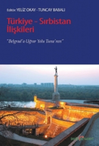 Türkiye - Sırbistan İlişkileri kitabı