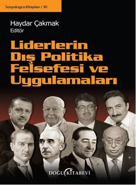 Liderlerin Dış Politika Felsefesi Ve Uygulamaları kitabı