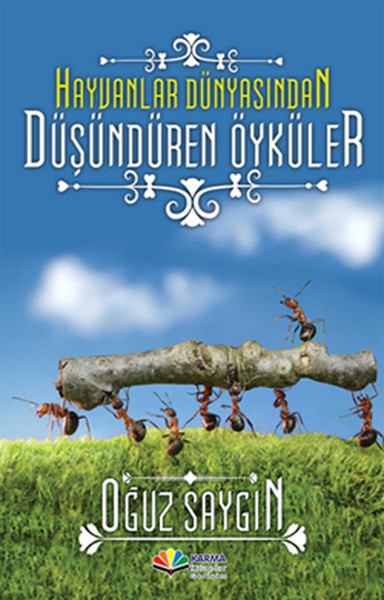 Hayvanlar Dünyasından Düşündüren Öyküler kitabı