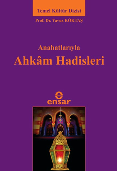 Ana Hatlarıyla Ahkam Hadisleri kitabı