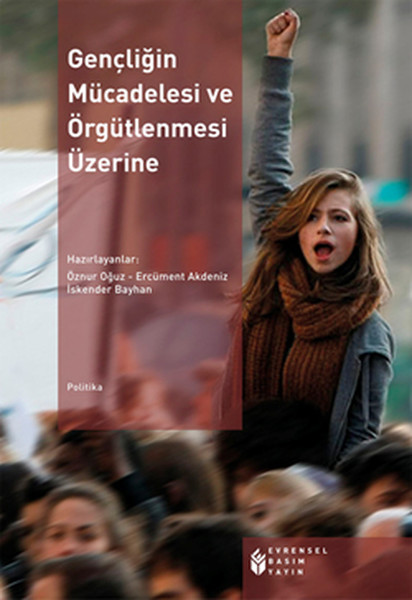 Gençliğin Mücadelesi Ve Örgütlenmesi Üzerine kitabı