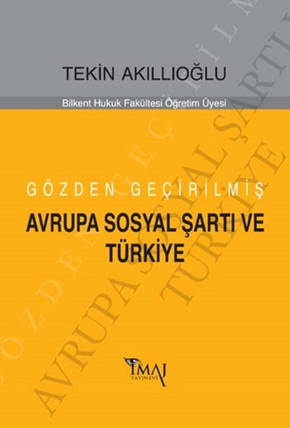 Gözden Geçirilmiş Avrupa Sosyal Şartı Ve Türkiye kitabı