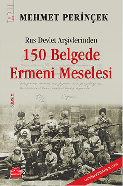 Rus Devlet Arşivlerinden 150 Belgede Ermeni Meselesi kitabı