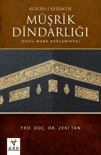 Kur'an-ı Kerim'de Müşrik Dindarlığı kitabı