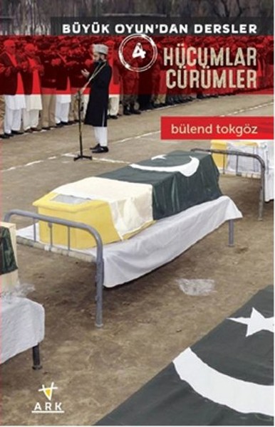 Hücumlar Cürümler - Büyük Oyun'dan Dersler 4 kitabı